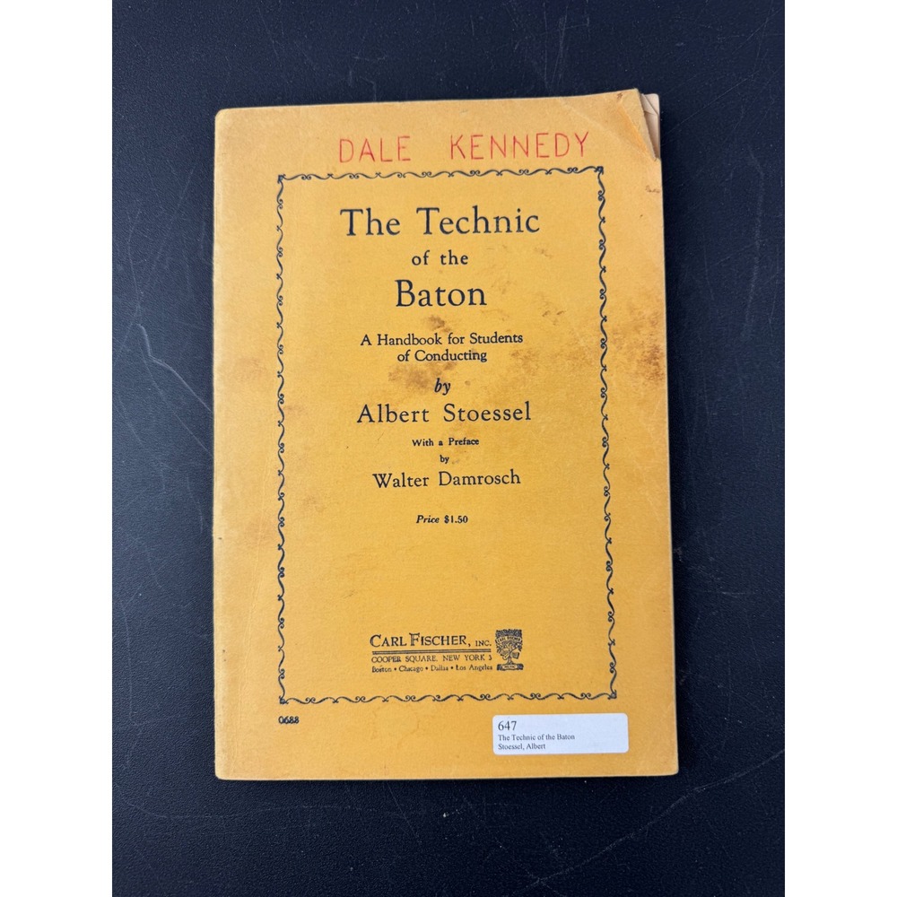 The Technic of the Baton Albert Stoessel Handbook for Students of Conducting